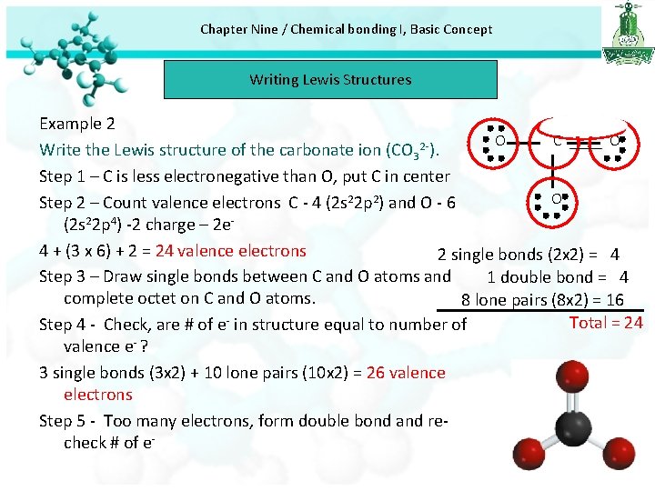 Chapter Nine / Chemical bonding I, Basic Concept Writing Lewis Structures Example 2 O