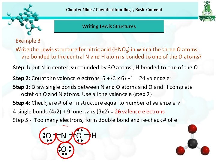 Chapter Nine / Chemical bonding I, Basic Concept Writing Lewis Structures Example 3 Write