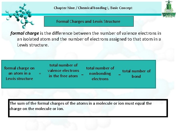 Chapter Nine / Chemical bonding I, Basic Concept Formal Charges and Lewis Structure formal