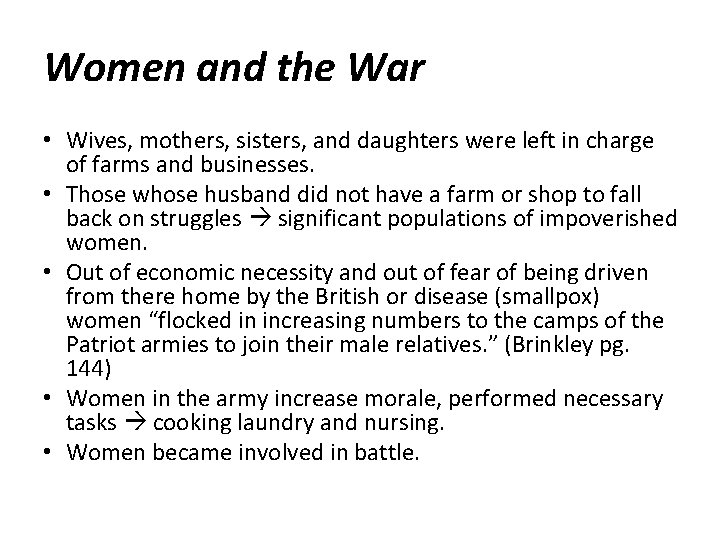 Women and the War • Wives, mothers, sisters, and daughters were left in charge