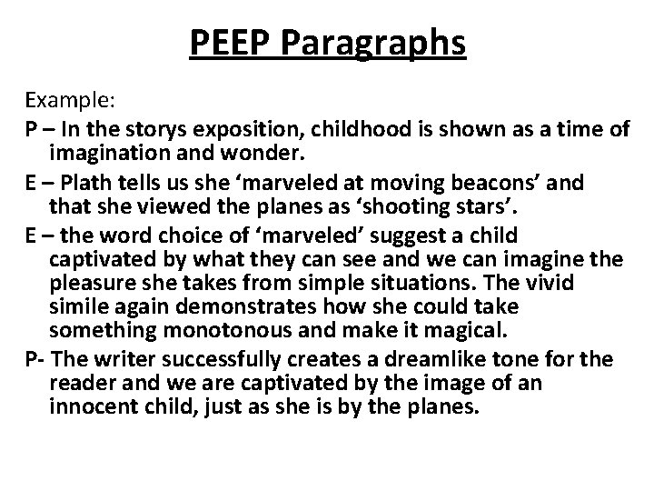 PEEP Paragraphs Example: P – In the storys exposition, childhood is shown as a