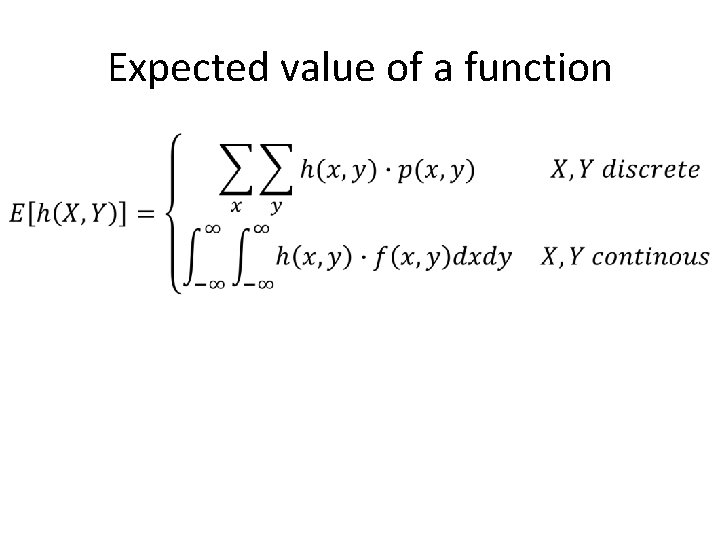 Expected value of a function • 