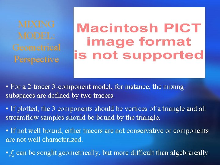 MIXING MODEL: Geometrical Perspective • For a 2 -tracer 3 -component model, for instance,