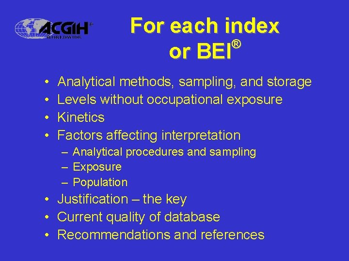 For each index ® or BEI • • Analytical methods, sampling, and storage Levels