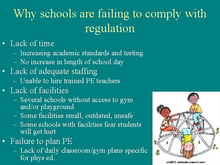 Why schools are failing to comply with regulation • Lack of time – Increasing