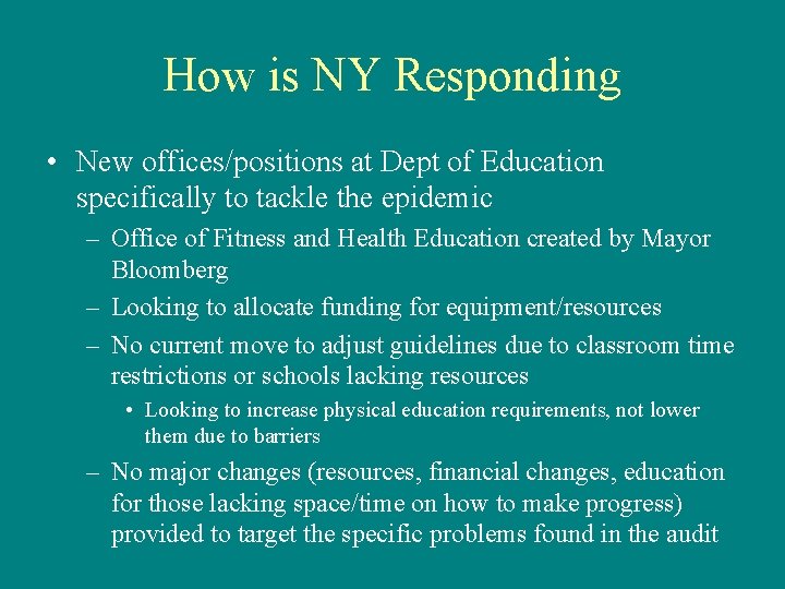 How is NY Responding • New offices/positions at Dept of Education specifically to tackle