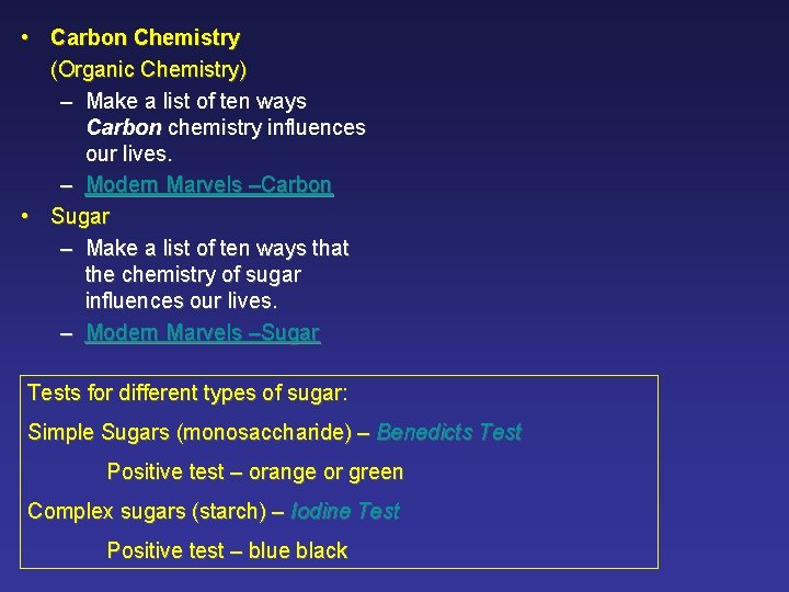  • Carbon Chemistry (Organic Chemistry) – Make a list of ten ways Carbon