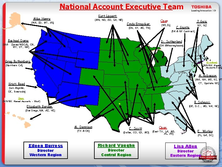 National Account Executive Team Kurt Lippert Mike Henry (MN, ND, SD, IA, NE) (WA,