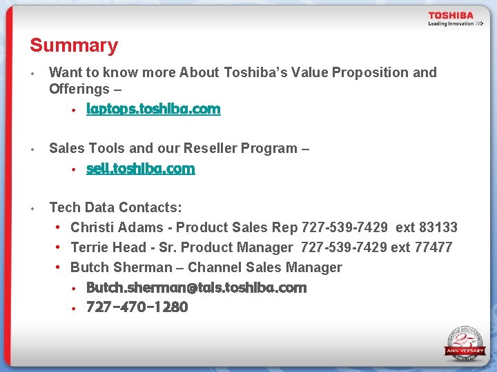 Summary • Want to know more About Toshiba’s Value Proposition and Offerings – •