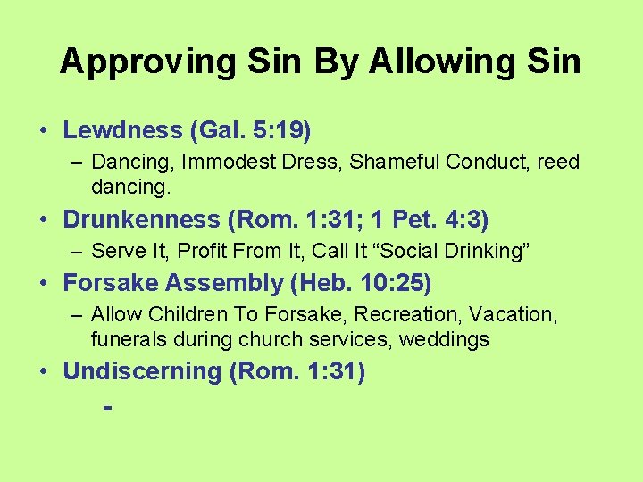 Approving Sin By Allowing Sin • Lewdness (Gal. 5: 19) – Dancing, Immodest Dress,