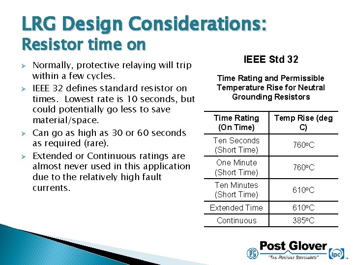 LRG Design Considerations: Resistor time on Ø Ø Normally, protective relaying will trip within