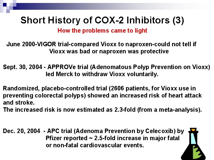 Short History of COX-2 Inhibitors (3) How the problems came to light June 2000