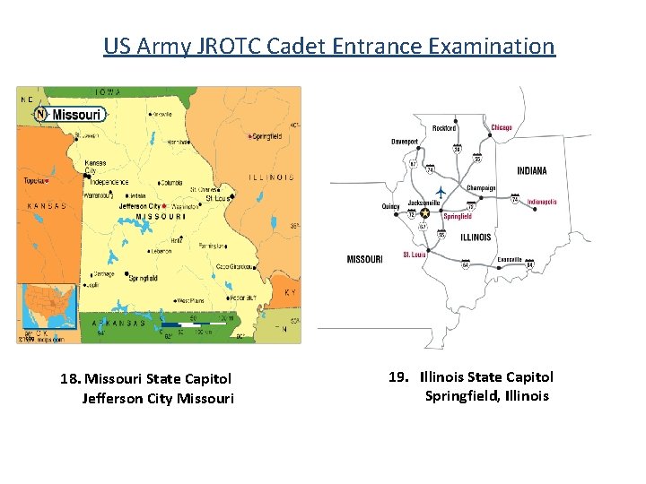 US Army JROTC Cadet Entrance Examination 18. Missouri State Capitol Jefferson City Missouri 19.