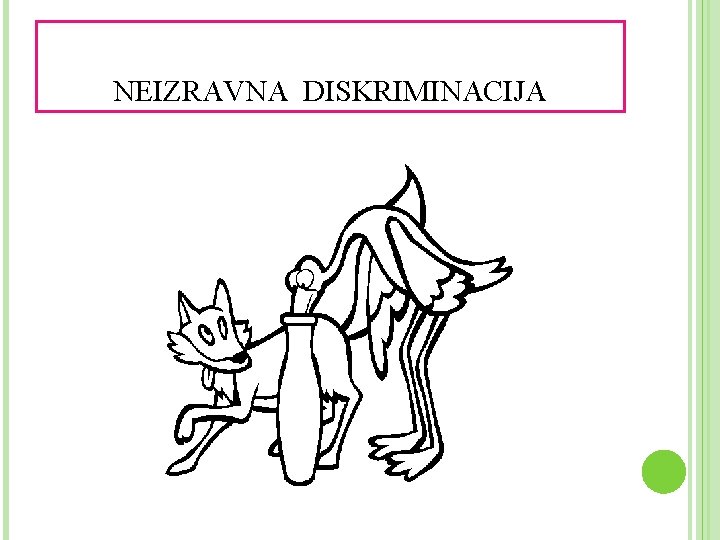 NEIZRAVNA DISKRIMINACIJA 