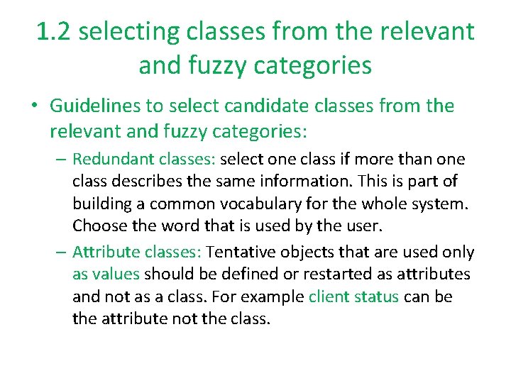 1. 2 selecting classes from the relevant and fuzzy categories • Guidelines to select