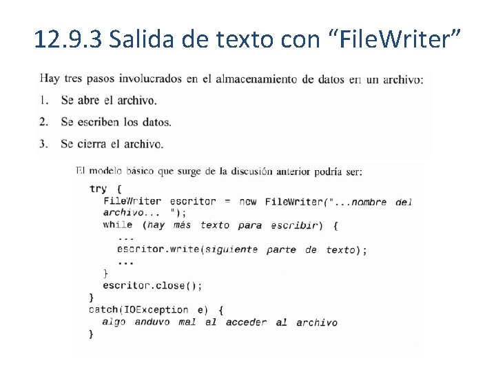 12. 9. 3 Salida de texto con “File. Writer” 