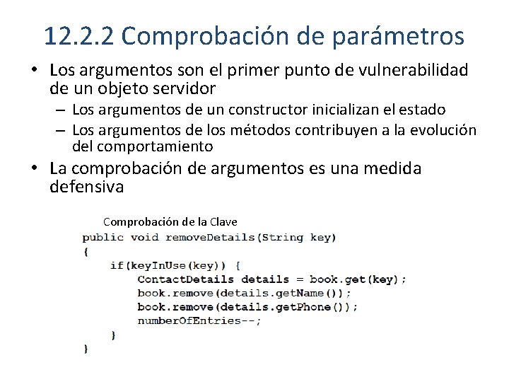 12. 2. 2 Comprobación de parámetros • Los argumentos son el primer punto de