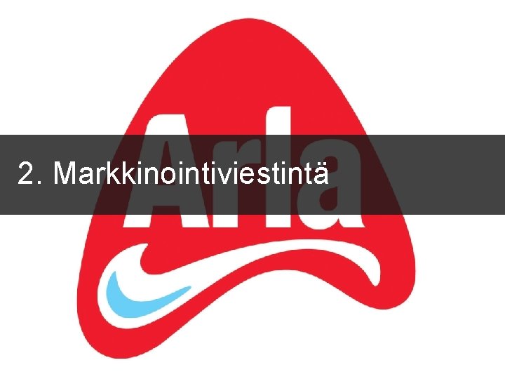 2. Markkinointiviestintä 