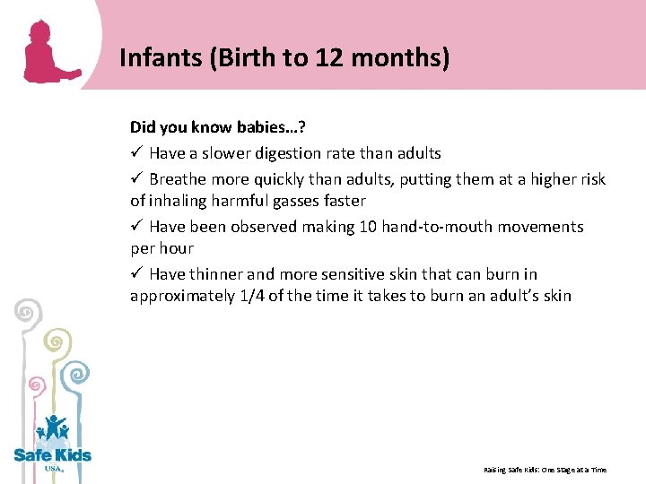 Infants (Birth to 12 months) Did you know babies…? ü Have a slower digestion