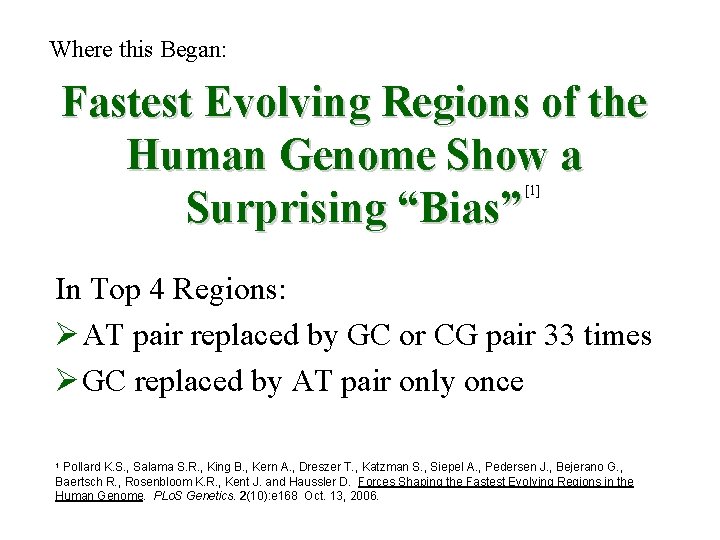 Where this Began: Fastest Evolving Regions of the Human Genome Show a Surprising “Bias”