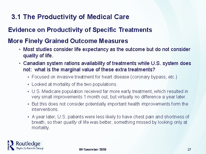 3. 1 The Productivity of Medical Care Evidence on Productivity of Specific Treatments More
