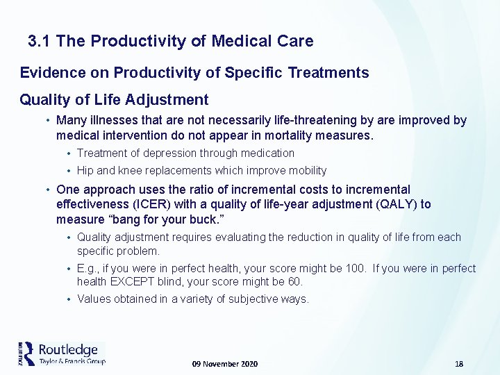 3. 1 The Productivity of Medical Care Evidence on Productivity of Specific Treatments Quality
