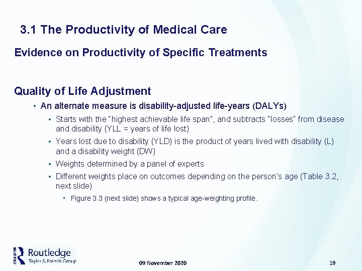 3. 1 The Productivity of Medical Care Evidence on Productivity of Specific Treatments Quality