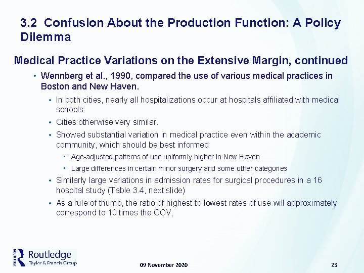 3. 2 Confusion About the Production Function: A Policy Dilemma Medical Practice Variations on