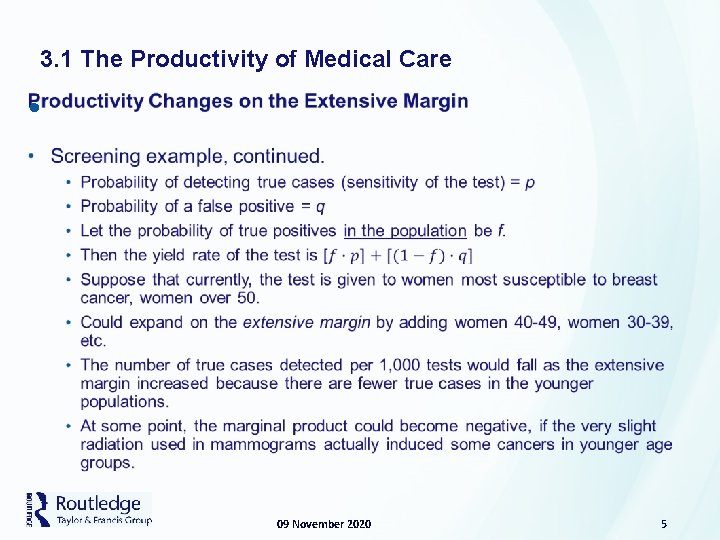 3. 1 The Productivity of Medical Care • 09 November 2020 5 