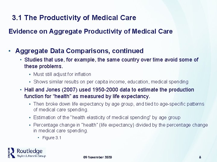 3. 1 The Productivity of Medical Care Evidence on Aggregate Productivity of Medical Care