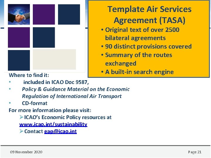 Template Air Services Agreement (TASA) • Original text of over 2500 bilateral agreements •