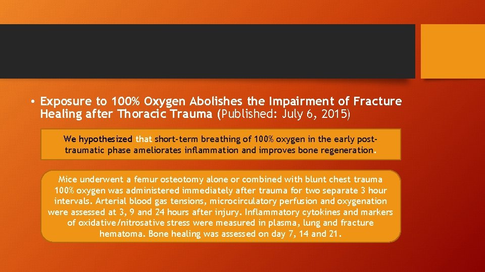  • Exposure to 100% Oxygen Abolishes the Impairment of Fracture Healing after Thoracic