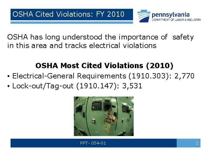 OSHA Cited Violations: FY 2010 OSHA has long understood the importance of safety in