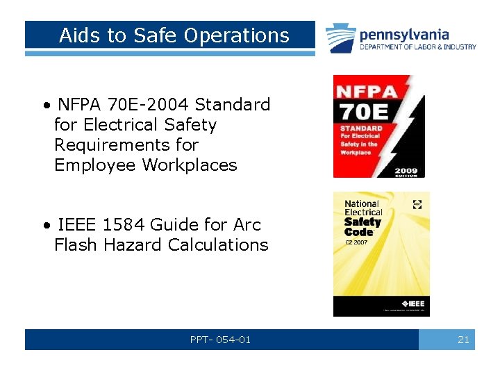 Aids to Safe Operations • NFPA 70 E-2004 Standard for Electrical Safety Requirements for