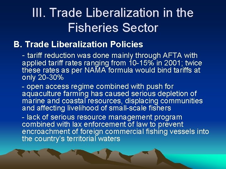 III. Trade Liberalization in the Fisheries Sector B. Trade Liberalization Policies - tariff reduction