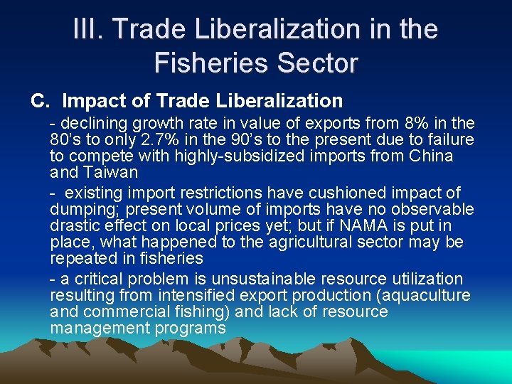 III. Trade Liberalization in the Fisheries Sector C. Impact of Trade Liberalization - declining