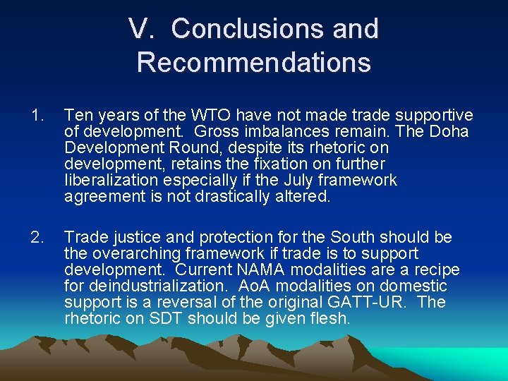 V. Conclusions and Recommendations 1. Ten years of the WTO have not made trade