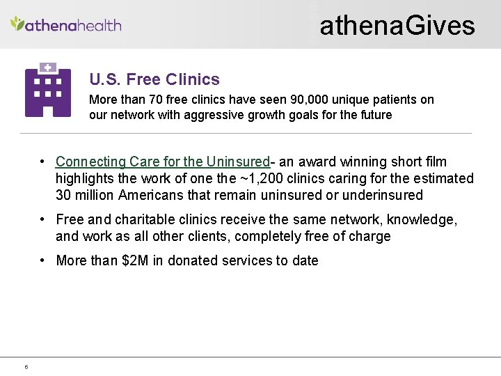 athena. Gives U. S. Free Clinics More than 70 free clinics have seen 90,