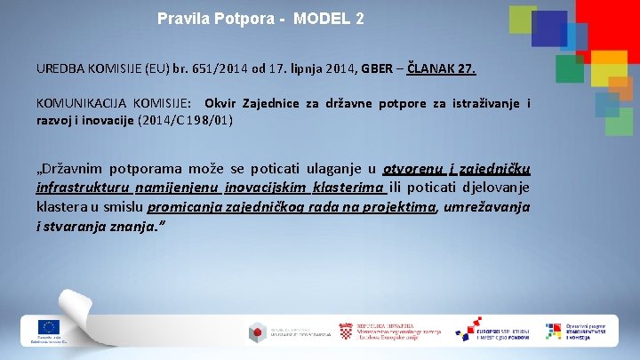 Pravila Potpora - MODEL 2 UREDBA KOMISIJE (EU) br. 651/2014 оd 17. lipnja 2014,