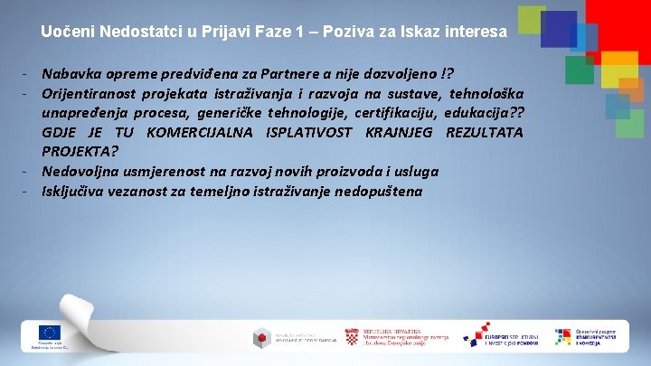 Uočeni Nedostatci u Prijavi Faze 1 – Poziva za Iskaz interesa - Nabavka opreme