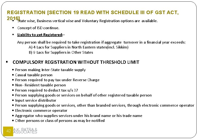 REGISTRATION [SECTION 19 READ WITH SCHEDULE III OF GST ACT, 2016] State wise, Business