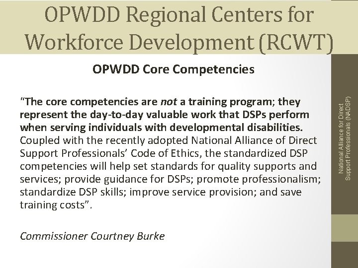OPWDD Regional Centers for Workforce Development (RCWT) “The core competencies are not a training