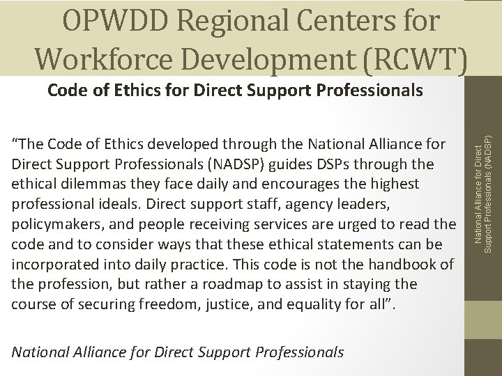 OPWDD Regional Centers for Workforce Development (RCWT) “The Code of Ethics developed through the