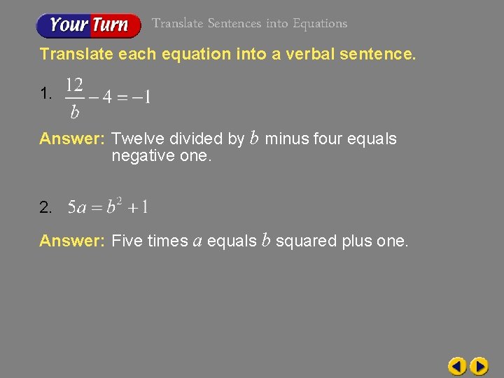 Translate Sentences into Equations Translate each equation into a verbal sentence. 1. Answer: Twelve