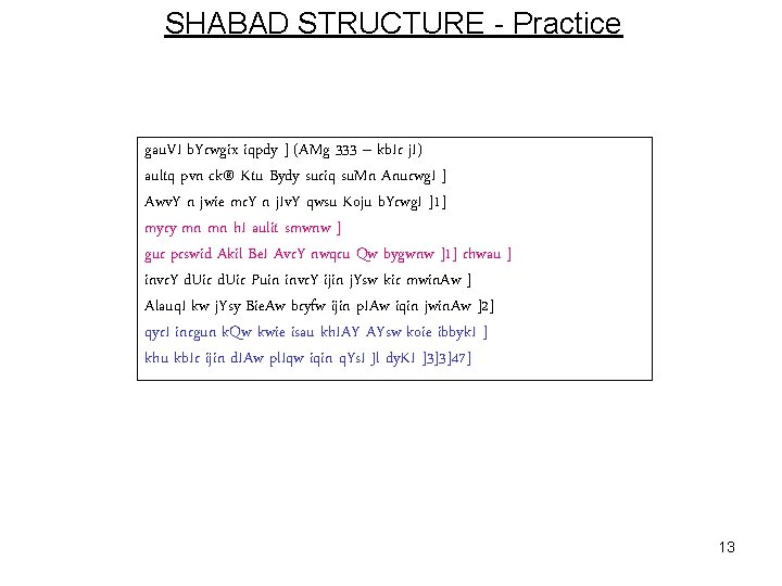 SHABAD STRUCTURE - Practice gau. VI b. Yrwgix iqpdy ] (AMg 333 – kb.