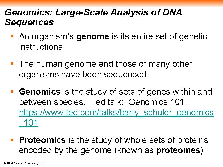 Genomics: Large-Scale Analysis of DNA Sequences § An organism’s genome is its entire set