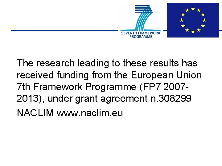 The research leading to these results has received funding from the European Union 7