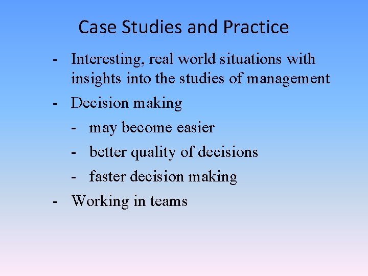 Case Studies and Practice - Interesting, real world situations with insights into the studies