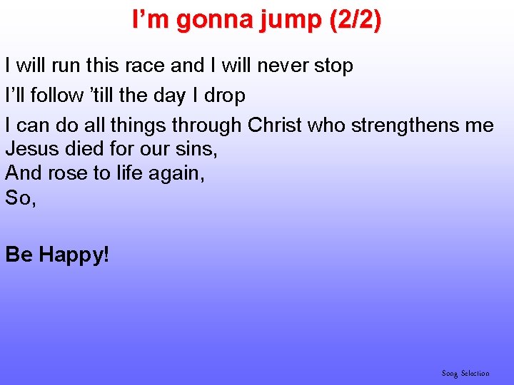 I’m gonna jump (2/2) I will run this race and I will never stop