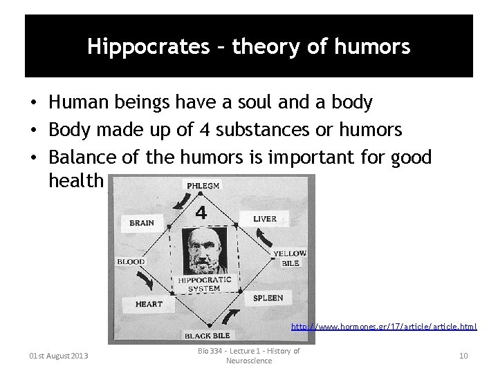 Hippocrates – theory of humors • Human beings have a soul and a body Hippocrates – theory of humors • Human beings have a soul and a body